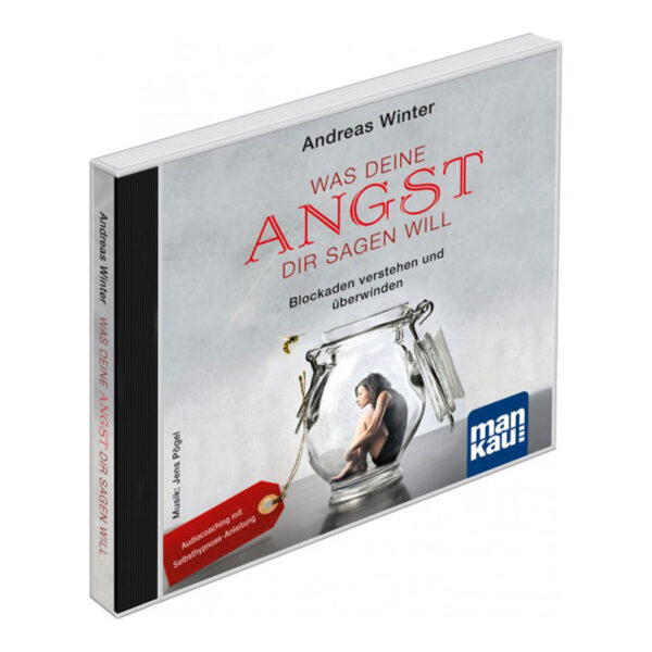 Was Deine Angst Dir sagen will