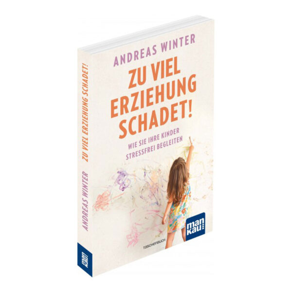 Zu viel Erziehung schadet