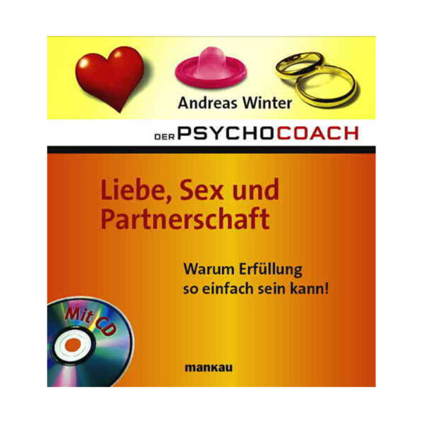 Liebe, Sex und Partnerschaft