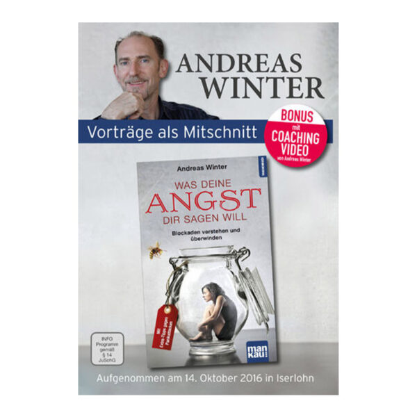"Was Dein Angst Dir sagen will" - Mitschnitt Vortrag Andreas Winter