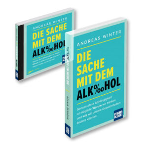 Set: Die Sache mit dem Alkohol - Buch &  Hörbuch-CD